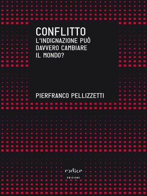 cover image of Conflitto. L'indignazione può davvero cambiare il mondo?